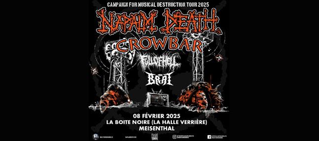 NAPALM DEATH+CROWBAR+FULL OF HELL+BRAT Le 8 fév 2025