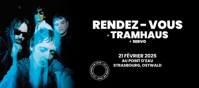 RENDEZ-VOUS+TRAMHAUS+SERVO